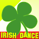 Irish Dancing & Songs