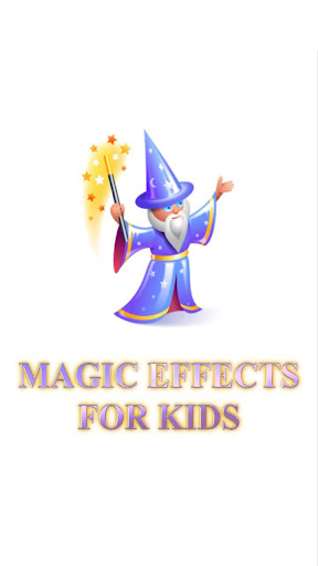 Magic Effects for Kids