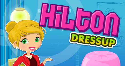 Hilton Dress Up