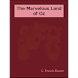 The Marvelous Land of Oz