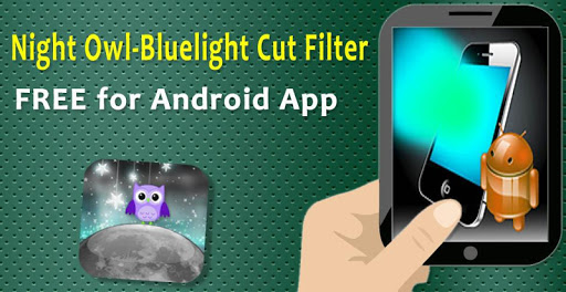 Night Owl-Bluelight Cut Filter