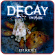 Decay: The Mare - Episode 2