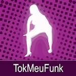 TokMeuFunk - Funk do bom! Apk