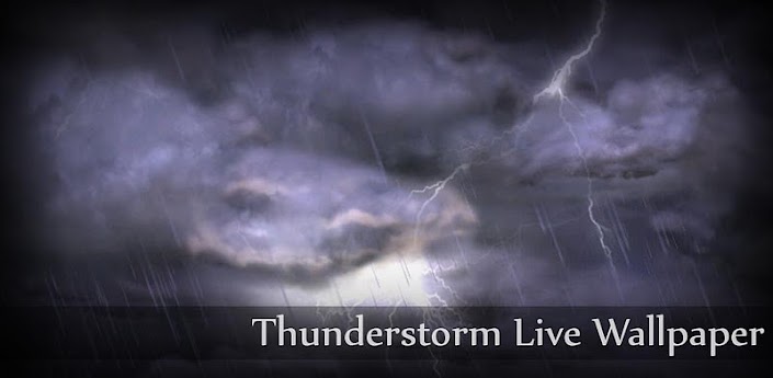 Thunderstorm Live Wallpaper VxJ0_h0u4MFVSjc2_SeyE5kItwEjFTYLsFToBgGttki7lJNhWpx0QKfZd47Szhkt_4M=w705