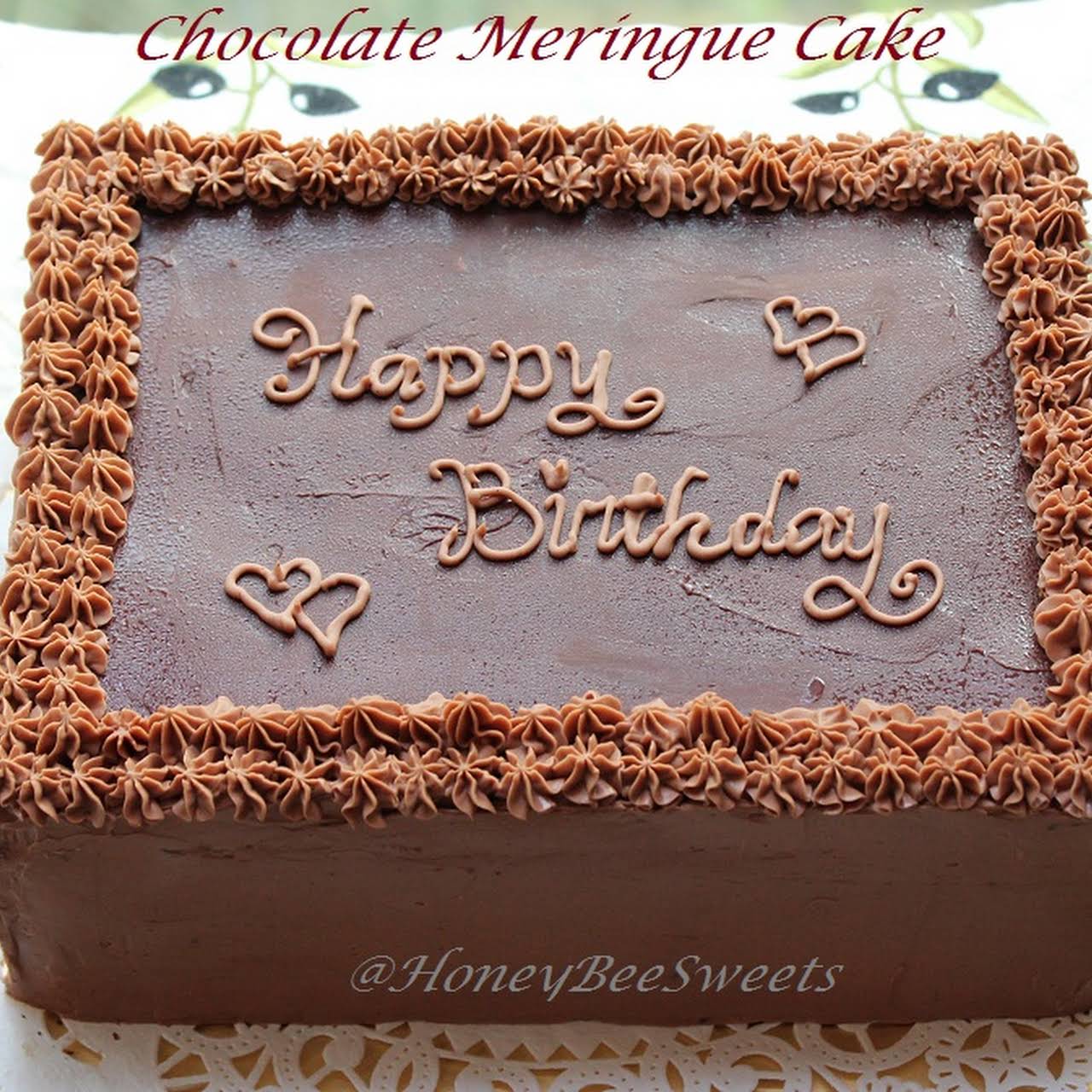 Happy Birthday Hubby; Chocolate Meringue Cake