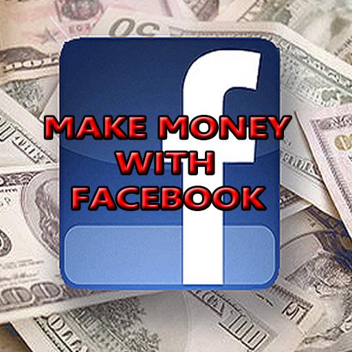 Make Money With Facebook