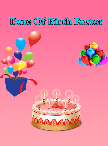 Date Of Birth Factor