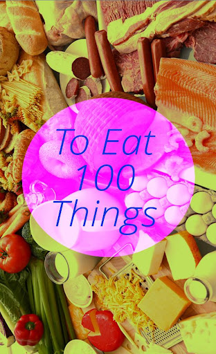 100 Foods To Try