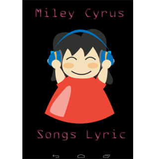 Miley Cyrus Songs Lyric