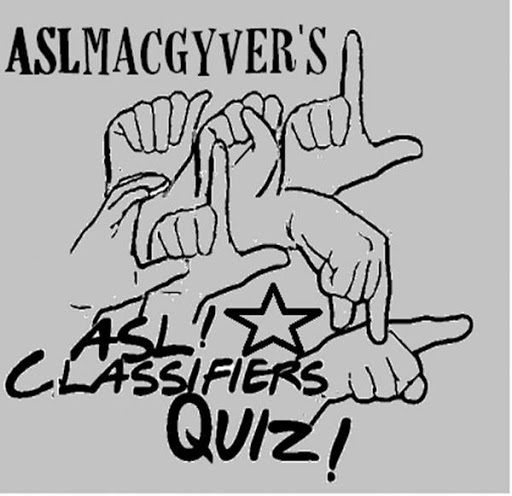 ASL Classifier Handshape Quiz