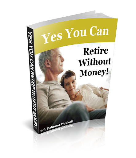 Retire Without Money