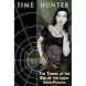 Time Hunter: The Tunnel At The