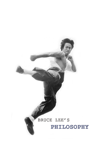 Bruce Lee's Philosophy