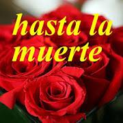 hasta la muerte