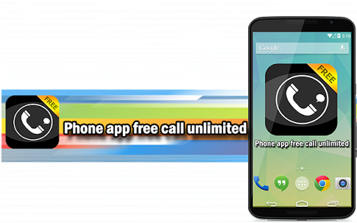 Phone App Free Call Unlimited