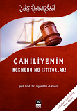 Cahiliyenin Hükmünü İstiyorlar