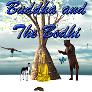 Buddha and The Bodhi