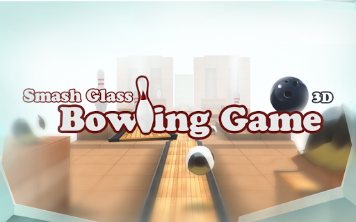 Smash Glass Bowling Game 3D