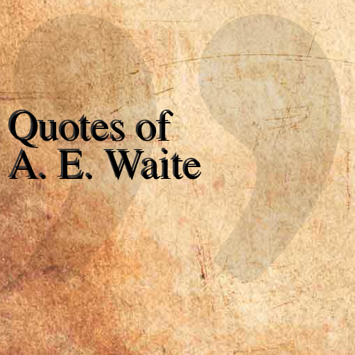 Quotes of A. E. Waite 娛樂 App LOGO-APP開箱王