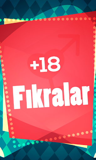 +18 Fıkralar