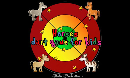 horses and darts for children