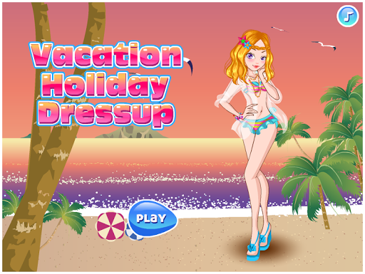 Vacation Holiday - Dress Up