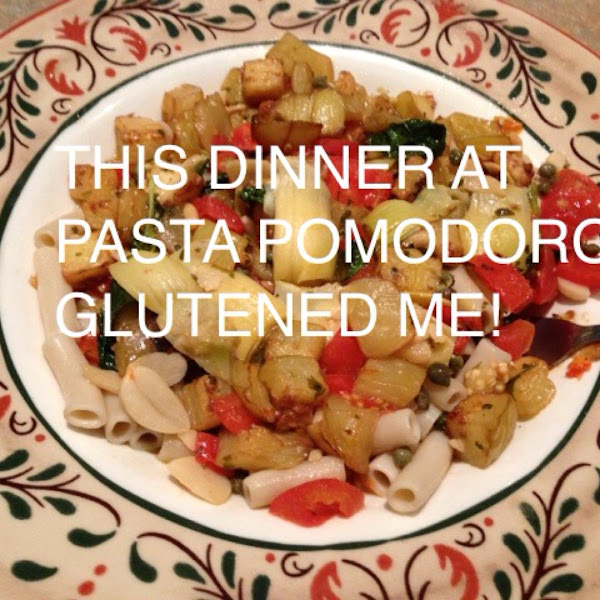 Glutened at Pasta Pomodoro. Celiacs Beware.