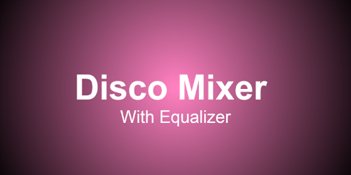 Disco Mixer with Equalizer