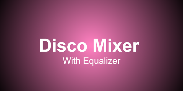 How to download Disco Mixer with Equalizer 1.0 mod apk for laptop